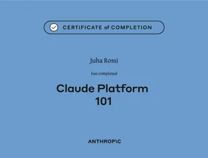 Certificate of completion for Claude Platform 101, issued by Anthropic to Juha Rossi